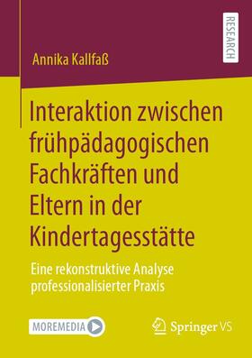 Kallfaß |  Interaktion zwischen frühpädagogischen Fachkräften und Eltern in der Kindertagesstätte | eBook | Sack Fachmedien