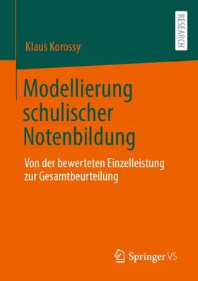 Korossy |  Modellierung schulischer Notenbildung | Buch |  Sack Fachmedien