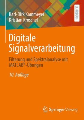 Kroschel / Kammeyer |  Digitale Signalverarbeitung | Buch |  Sack Fachmedien