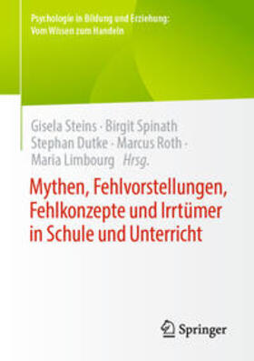 Steins / Spinath / Dutke |  Mythen, Fehlvorstellungen, Fehlkonzepte und Irrtümer in Schule und Unterricht | eBook | Sack Fachmedien