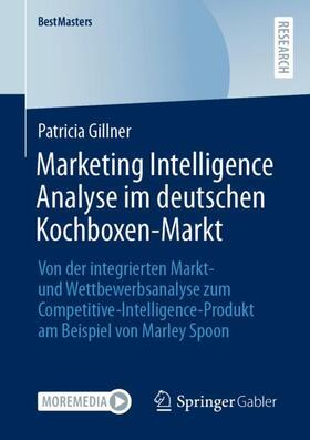 Gillner |  Marketing Intelligence Analyse im deutschen Kochboxen-Markt | Buch |  Sack Fachmedien