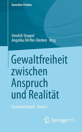 Dörfler-Dierken / Stoppel |  Gewaltfreiheit zwischen Anspruch und Realität | Buch |  Sack Fachmedien