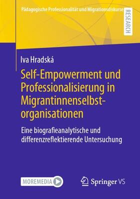 Hradská |  Self-Empowerment und Professionalisierung in Migrantinnenselbstorganisationen | Buch |  Sack Fachmedien