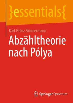 Zimmermann |  Abzähltheorie nach Pólya | Buch |  Sack Fachmedien