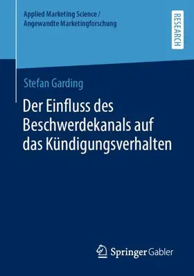 Garding |  Der Einfluss des Beschwerdekanals auf das Kündigungsverhalten | Buch |  Sack Fachmedien