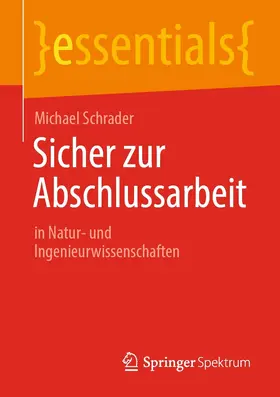 Schrader |  Sicher zur Abschlussarbeit | eBook | Sack Fachmedien