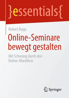 Rupp |  Online-Seminare bewegt gestalten | eBook | Sack Fachmedien