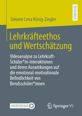 König-Ziegler |  Lehrkräfteethos und Wertschätzung | Buch |  Sack Fachmedien