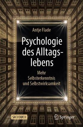 Flade | Psychologie des Alltagslebens | Buch | 978-3-658-36594-3 | sack.de