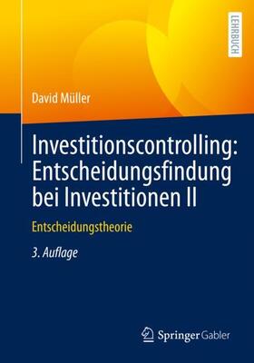 Müller |  Investitionscontrolling: Entscheidungsfindung bei Investitionen II | Buch |  Sack Fachmedien