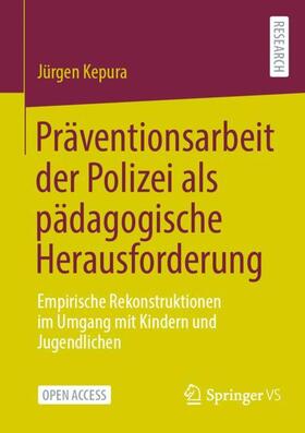 Kepura |  Präventionsarbeit der Polizei als pädagogische Herausforderung | Buch |  Sack Fachmedien