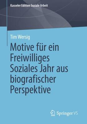 Wersig |  Motive für ein Freiwilliges Soziales Jahr aus biografischer Perspektive | Buch |  Sack Fachmedien