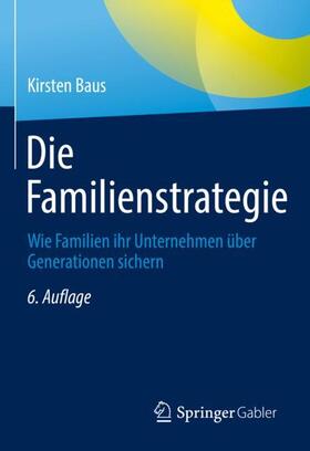 Baus | Die Familienstrategie | Buch | 978-3-658-36832-6 | sack.de