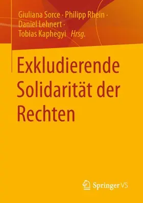 Sorce / Kaphegyi / Rhein |  Exkludierende Solidarität der Rechten | Buch |  Sack Fachmedien