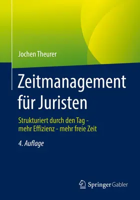 Theurer |  Zeitmanagement für Juristen | eBook | Sack Fachmedien