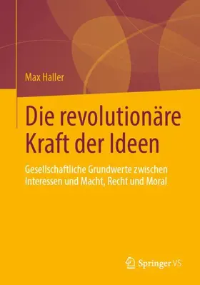 Haller |  Die revolutionäre Kraft der Ideen | Buch |  Sack Fachmedien