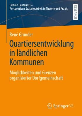 Gründer |  Quartiersentwicklung in ländlichen Kommunen | Buch |  Sack Fachmedien