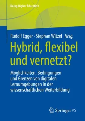 Witzel / Egger |  Hybrid, flexibel und vernetzt? | Buch |  Sack Fachmedien