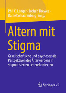 Langer / Drewes / Schaarenberg |  Altern mit Stigma | eBook | Sack Fachmedien