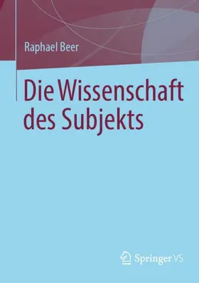 Beer |  Die Wissenschaft des Subjekts | Buch |  Sack Fachmedien