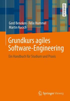 Beneken / Kucich / Hummel |  Grundkurs agiles Software-Engineering | Buch |  Sack Fachmedien