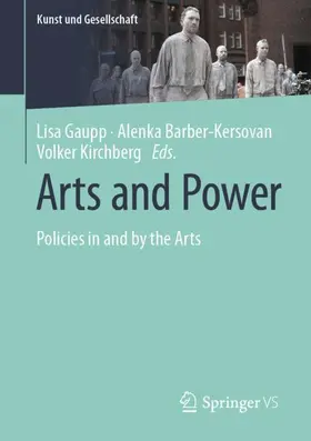 Gaupp / Kirchberg / Barber-Kersovan |  Arts and Power | Buch |  Sack Fachmedien