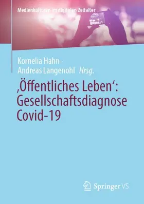 Langenohl / Hahn | ¿Öffentliches Leben¿: Gesellschaftsdiagnose Covid-19 | Buch | 978-3-658-37439-6 | sack.de