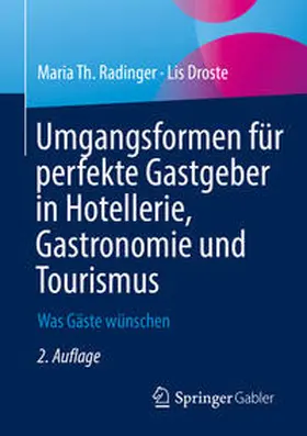 Radinger / Droste |  Umgangsformen für perfekte Gastgeber in Hotellerie, Gastronomie und Tourismus | eBook | Sack Fachmedien
