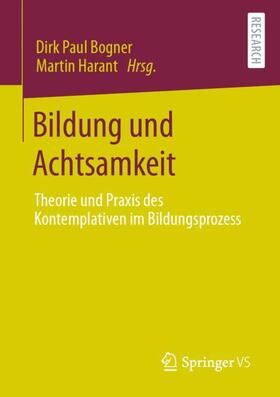 Harant / Bogner |  Bildung und Achtsamkeit | Buch |  Sack Fachmedien