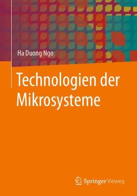 Ngo |  Technologien der Mikrosysteme | Buch |  Sack Fachmedien