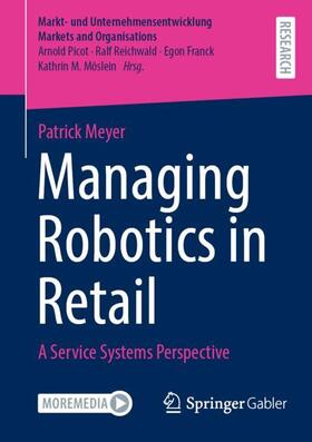 Meyer |  Managing Robotics in Retail | Buch |  Sack Fachmedien