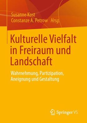 Petrow / Kost |  Kulturelle Vielfalt in Freiraum und Landschaft | Buch |  Sack Fachmedien