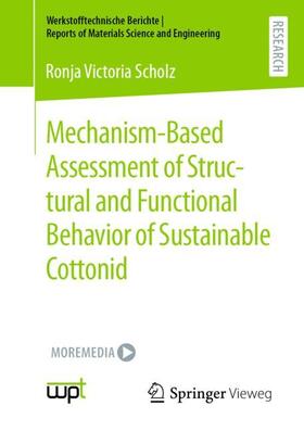 Scholz |  Mechanism-Based Assessment of Structural and Functional Behavior of Sustainable Cottonid | Buch |  Sack Fachmedien
