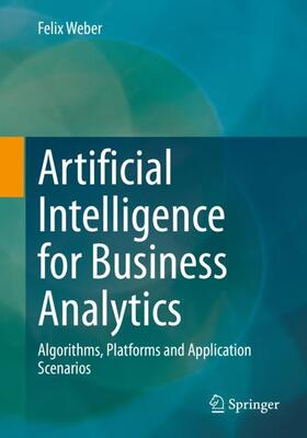 Weber |  Artificial Intelligence for Business Analytics | Buch |  Sack Fachmedien