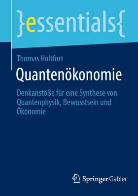 Holtfort |  Quantenökonomie | eBook | Sack Fachmedien