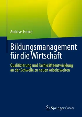 Forner |  Bildungsmanagement für die Wirtschaft | Buch |  Sack Fachmedien