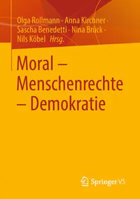 Rollmann / Kirchner / Köbel |  Moral ¿ Menschenrechte ¿ Demokratie | Buch |  Sack Fachmedien