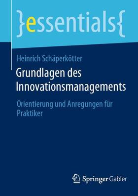 Schäperkötter |  Grundlagen des Innovationsmanagements | Buch |  Sack Fachmedien