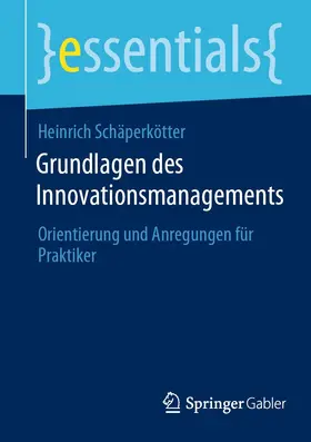 Schäperkötter |  Grundlagen des Innovationsmanagements | eBook | Sack Fachmedien