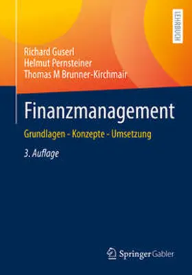 Guserl / Pernsteiner / Brunner-Kirchmair |  Finanzmanagement | eBook | Sack Fachmedien