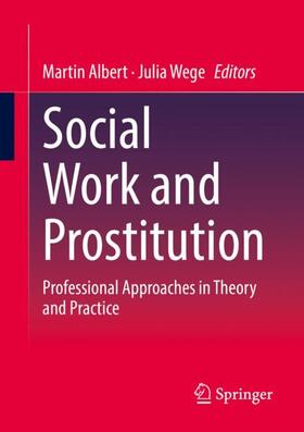 Wege / Albert |  Social Work and Prostitution | Buch |  Sack Fachmedien