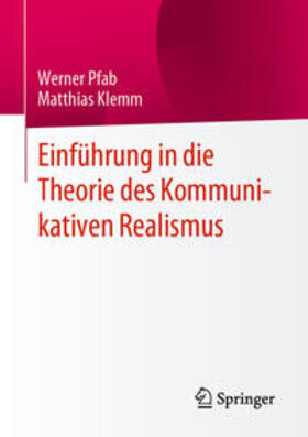 Pfab / Klemm |  Einführung in die Theorie des Kommunikativen Realismus | eBook | Sack Fachmedien