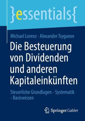 Tsyganov / Lorenz |  Die Besteuerung von Dividenden und anderen Kapitaleinkünften | Buch |  Sack Fachmedien