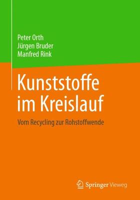 Orth / Rink / Bruder |  Kunststoffe im Kreislauf | Buch |  Sack Fachmedien