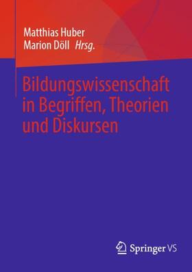 Döll / Huber |  Bildungswissenschaft in Begriffen, Theorien und Diskursen | Buch |  Sack Fachmedien