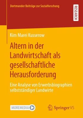 Kusserow |  Altern in der Landwirtschaft als gesellschaftliche Herausforderung | Buch |  Sack Fachmedien