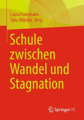 Akbaba / Fuhrmann |  Schule zwischen Wandel und Stagnation | Buch |  Sack Fachmedien