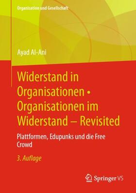 Al-Ani |  Widerstand in Organisationen ¿ Organisationen im Widerstand - Revisited | Buch |  Sack Fachmedien