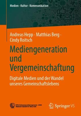 Hepp / Roitsch / Berg |  Mediengeneration und Vergemeinschaftung | Buch |  Sack Fachmedien