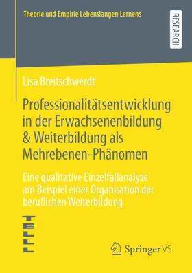 Breitschwerdt |  Professionalitätsentwicklung in der Erwachsenenbildung & Weiterbildung als Mehrebenen-Phänomen | Buch |  Sack Fachmedien